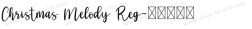 Christmas Melody Reg字体转换